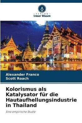 Kolorismus als Katalysator für die Hautaufhellungsindustrie in Thailand