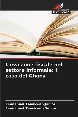 L'evasione fiscale nel settore informale: Il caso del Ghana