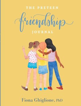 The Preteen Friendship Journal