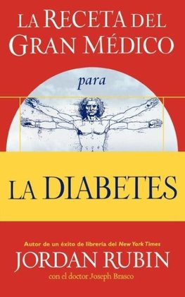 La Receta del Gran Medico Para La Diabetes