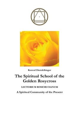 The Spiritual School of the Golden Rosycross