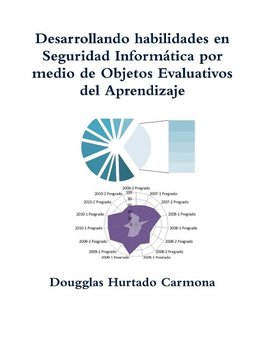 Desarrollando habilidades en Seguridad Informática por medio de Objetos Evaluativos del Aprendizaje