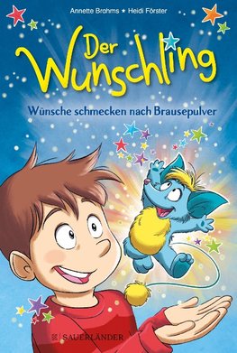 Der Wunschling - Wünsche schmecken nach Brausepulver