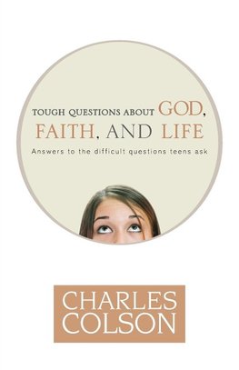 Tough Questions about God, Faith, and Life