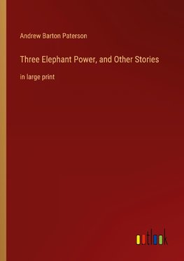 Three Elephant Power, and Other Stories