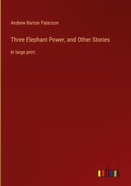 Three Elephant Power, and Other Stories