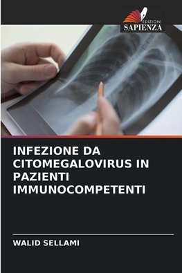 INFEZIONE DA CITOMEGALOVIRUS IN PAZIENTI IMMUNOCOMPETENTI