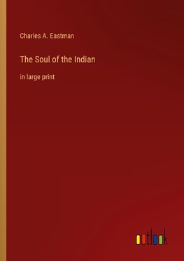 The Soul of the Indian