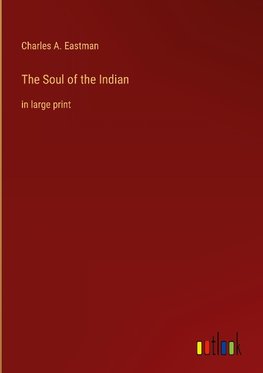 The Soul of the Indian