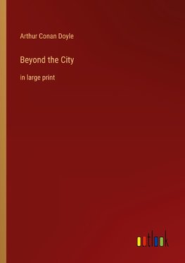 Beyond the City