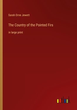 The Country of the Pointed Firs