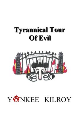 Tyrannical Tour of Evil