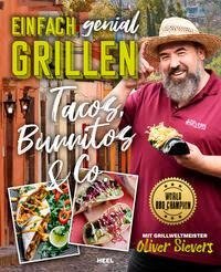 Einfach genial Grillen - Tacos & Co