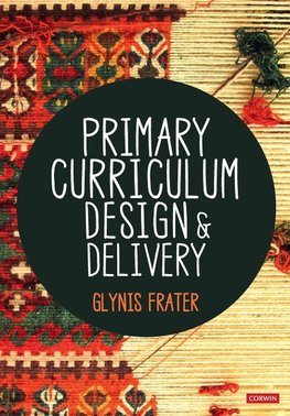 Primary Curriculum Design and Delivery