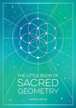 The Little Book of Sacred Geometry