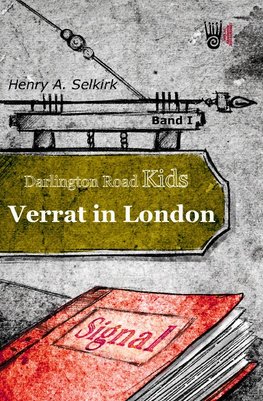 Verrat in London - Darlington Road Kids, Band 1