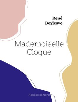 Mademoiselle Cloque