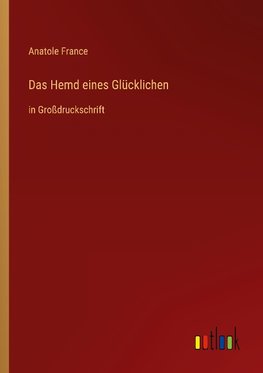 Das Hemd eines Glücklichen