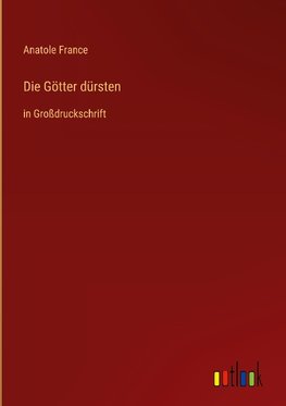 Die Götter dürsten