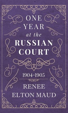 One Year at the Russian Court