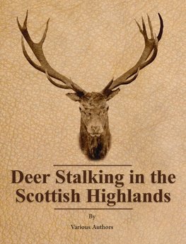 Deer Stalking in the Scottish Highlands