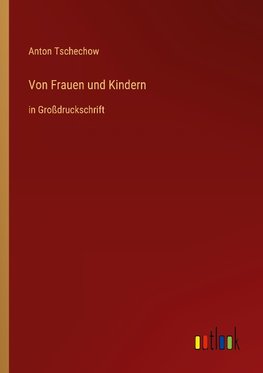 Von Frauen und Kindern