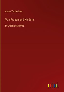 Von Frauen und Kindern