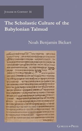 The Scholastic Culture of the Babylonian Talmud