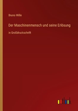 Der Maschinenmensch und seine Erlösung