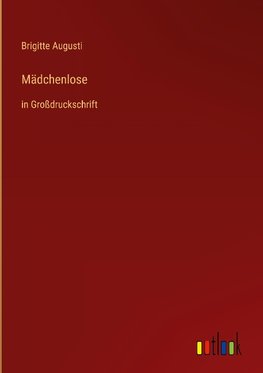 Mädchenlose