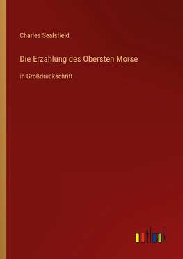 Die Erzählung des Obersten Morse