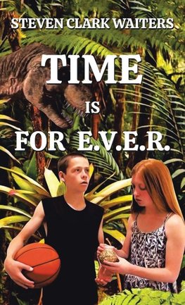 Time Is for E.V.E.R.