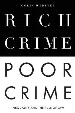 Rich Crime, Poor Crime