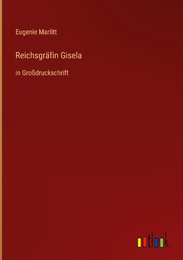 Reichsgräfin Gisela