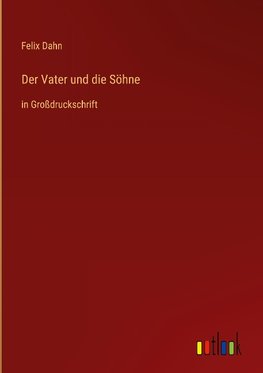 Der Vater und die Söhne