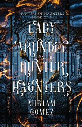 Lady Arundel and the Hunter of Haunters