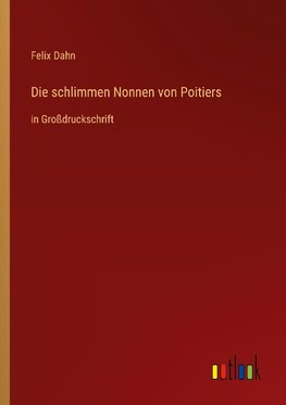 Die schlimmen Nonnen von Poitiers