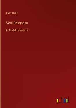 Vom Chiemgau