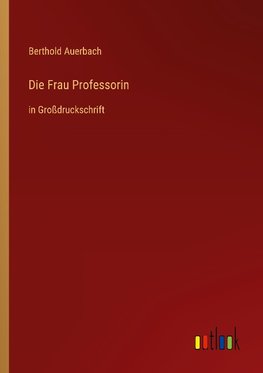 Die Frau Professorin