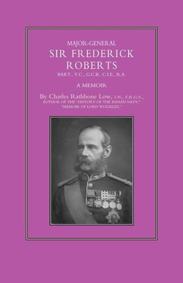 MAJOR-GENERAL SIR FREDERICK S. ROBERTS