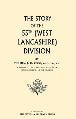 Story of the 55th (West Lancashire) Division