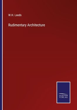 Rudimentary Architecture