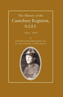 History of the Canterbury Regiment. N.Z.E.F. 1914-1919