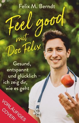 Feelgood mit Doc Felix