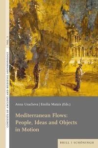 Mediterranean Flows: People, Ideas and Objects in Motion