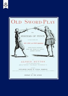 Old Sword-Play the Systems of the Fence