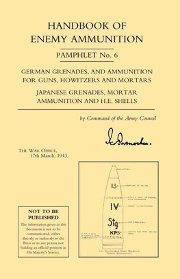 Handbook of Enemy Ammunition Pamphlet Number 6