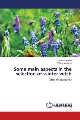 Some main aspects in the selection of winter vetch