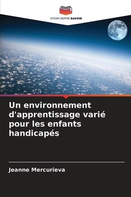 Un environnement d'apprentissage varié pour les enfants handicapés