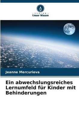 Ein abwechslungsreiches Lernumfeld für Kinder mit Behinderungen